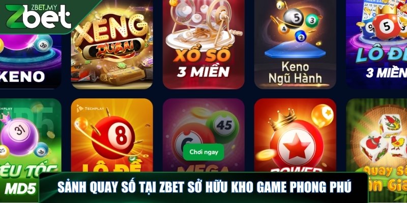 Quay số ZBET - Sảnh game hấp dẫn, thưởng lớn mỗi ngày 1 Sảnh quay số tại ZBET sở hữu kho game phong phú