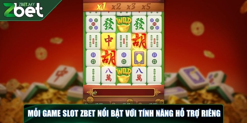 Slot ZBET - Gợi ý cá cược hoàn hảo để săn xu khủng ngay 2 Mỗi game slot ZBET nổi bật với tính năng hỗ trợ riêng